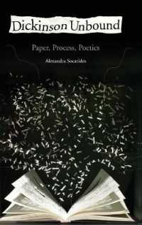 Dickinson Unbound : Paper, Process, Poetics