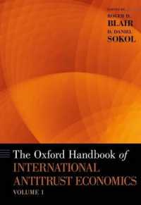 オックスフォード版　国際的独占禁止の経済学ハンドブック（第１巻）<br>The Oxford Handbook of International Antitrust Economics, Volume 1 (Oxford Handbooks)