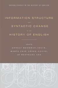 英語史における情報構造と統語的変化<br>Information Structure and Syntactic Change in the History of English (Oxford Studies in the History of English)