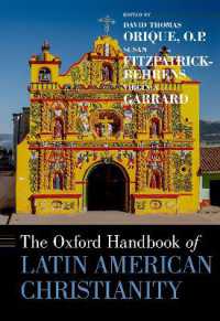 オックスフォード版　中南米のキリスト教ハンドブック<br>The Oxford Handbook of Latin American Christianity (Oxford Handbooks)