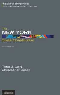 The New York State Constitution, Second Edition (Oxford Commentaries on the State Constitutions of the United States) （2ND）