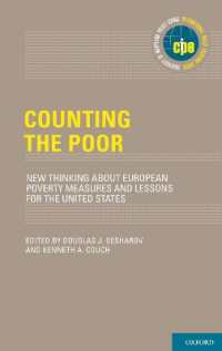 貧困の測定：欧米の比較研究<br>Counting the Poor : New Thinking about European Poverty Measures and Lessons for the United States (International Policy Exchange Series)
