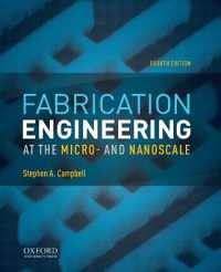 Fabrication Engineering at the Micro- and Nanoscale (The Oxford Series in Electrical and Computer Engineering)