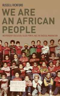 ブラックパワーとサバルタン教育1960年代から現代まで<br>We Are an African People : Independent Education, Black Power, and the Radical Imagination