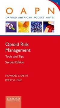 Opioid Risk Management : Tools and Tips (Oxford American Pocket Notes) （2ND）