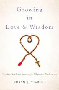 Growing in Love and Wisdom : Tibetan Buddhist Sources for Christian Meditation