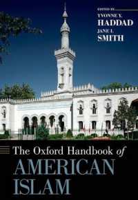 オックスフォード版アメリカのイスラームハンドブック<br>The Oxford Handbook of American Islam (Oxford Handbooks)