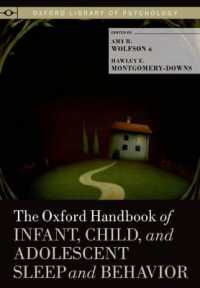 オックスフォード版 幼児、児童と青年の睡眠と行動ハンドブック<br>The Oxford Handbook of Infant, Child, and Adolescent Sleep and Behavior (Oxford Library of Psychology)