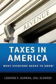 誰もが知っておきたいアメリカの税<br>Taxes in America : What Everyone Needs to Know (What Everyone Needs to Know)
