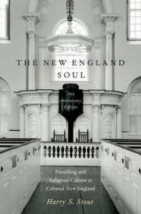 The New England Soul : Preaching and Religious Culture in Colonial New England （2ND）