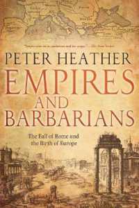 Empires and Barbarians : The Fall of Rome and the Birth of Europe