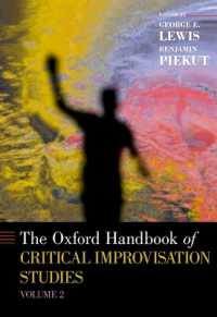 オックスフォード版　批判的即興研究ハンドブック　第２巻<br>The Oxford Handbook of Critical Improvisation Studies, Volume 2 (Oxford Handbooks)