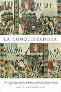 スペインと南米を結んだ聖母マリア<br>La Conquistadora : The Virgin Mary at War and Peace in the Old and New Worlds