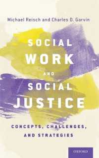 Social Work and Social Justice : Concepts, Challenges, and Strategies