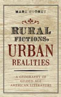 Rural Fictions, Urban Realities : A Geography of Gilded Age American Literature