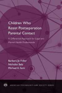 Children Who Resist Post-Separation Parental Contact : A Differential Approach for Legal and Mental Health Professionals (American Psychology-law Society Series)