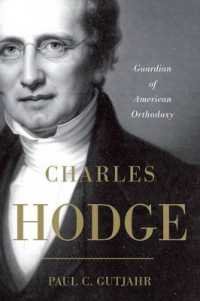 Charles Hodge : Guardian of American Orthodoxy