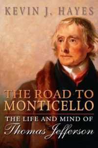 ジェファーソンの生涯<br>The Road to Monticello : The Life and Mind of Thomas Jefferson