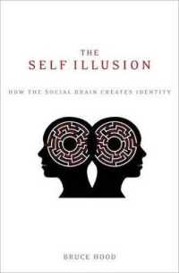 自己の幻想<br>The Self Illusion : How the Social Brain Creates Identity