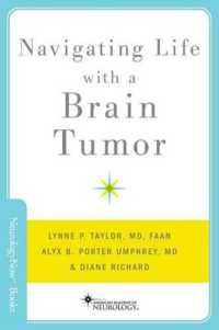 Navigating Life with a Brain Tumor (Brain and Life Books)