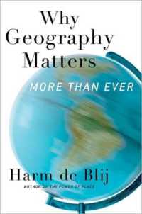 なぜ地理が（かつてなく）重要なのか<br>Why Geography Matters, More than Ever （2ND）