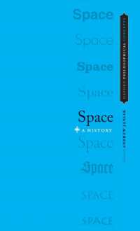 空間の哲学史<br>Space : A History (Oxford Philosophical Concepts)