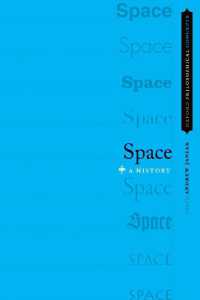 空間の哲学史<br>Space : A History (Oxford Philosophical Concepts)
