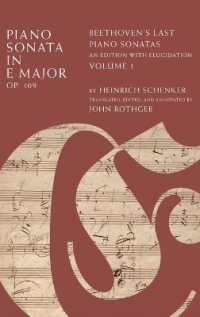 Piano Sonata in E Major, Op. 109 : Beethoven's Last Piano Sonatas, an Edition with Elucidation, Volume 1 -- Hardback