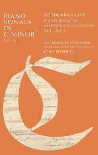 Piano Sonata in C Minor, Op. 111 : Beethoven's Last Piano Sonatas, an Edition with Elucidation, Volume 3