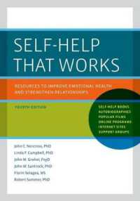 セルフヘルプ・ガイド（第４版）<br>Self-Help That Works : Resources to Improve Emotional Health and Strengthen Relationships （4TH）