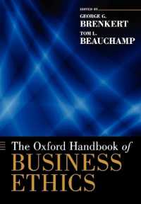 オックスフォード版　経営倫理ハンドブック<br>The Oxford Handbook of Business Ethics (Oxford Handbooks)