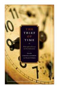 遅延の哲学<br>The Thief of Time : Philosophical Essays on Procrastination