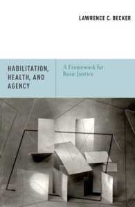基本的正義の枠組：ハビリテーション、保健、エージェンシー<br>Habilitation, Health, and Agency : A Framework for Basic Justice