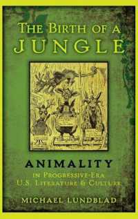 The Birth of a Jungle : Animality in Progressive-Era U.S. Literature and Culture