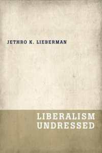 リベラリズムの解明<br>Liberalism Undressed