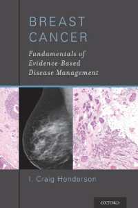 Breast Cancer : Fundamentals of Evidence-Based Disease Management