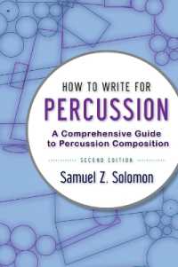 How to Write for Percussion : A Comprehensive Guide to Percussion Composition （2ND）