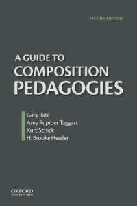 作文教授法ガイド（第２版）<br>A Guide to Composition Pedagogies （2ND）