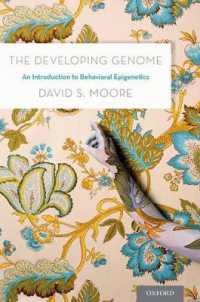 行動エピジェネティクス入門<br>The Developing Genome : An Introduction to Behavioral Epigenetics