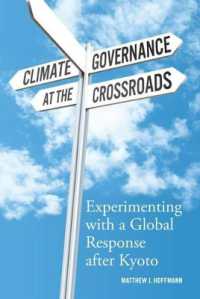 岐路に立つ気候ガバナンス：京都議定書後のグローバルな対応<br>Climate Governance at the Crossroads : Experimenting with a Global Response after Kyoto