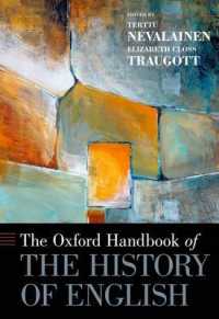 オックスフォード版　英語史ハンドブック<br>The Oxford Handbook of the History of English