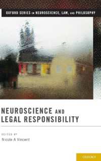 神経科学と法的責任<br>Neuroscience and Legal Responsibility (Oxford Series in Neuroscience, Law, and Philosophy)