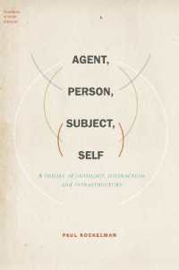 Agent, Person, Subject, Self : A Theory of Ontology, Interaction, and Infrastructure (Foundations of Human Interaction)