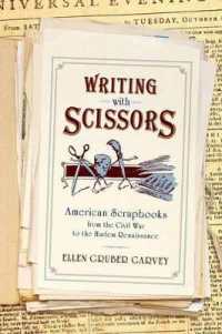 Writing with Scissors : American Scrapbooks from the Civil War to the Harlem Renaissance