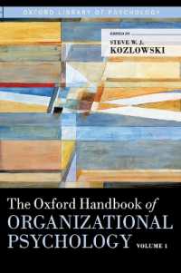 The Oxford Handbook of Organizational Psychology， Volume 1 (Oxford Library of Psychology)