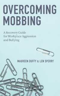 Overcoming Mobbing : A Recovery Guide for Workplace Aggression and Bullying
