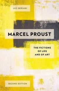 プルースト：生と芸術の虚構（第２版）<br>Marcel Proust : The Fictions of Life and of Art （2ND）