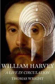 William Harvey : A Life in Circulation