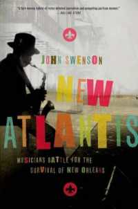 New Atlantis : Musicians Battle for the Survival of New Orleans