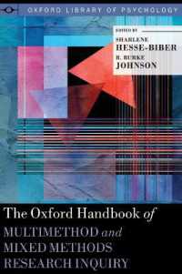 オックスフォード版 多重・混合研究法ハンドブック<br>The Oxford Handbook of Multimethod and Mixed Methods Research Inquiry (Oxford Library of Psychology)